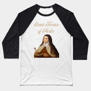 Saint Teresa of Avila Baseball T-Shirt